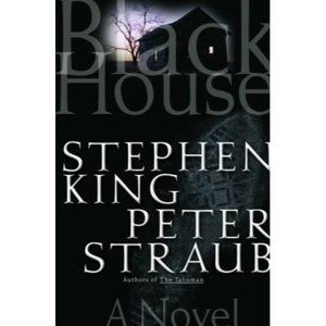 Black House by Peter Straub and Stephen King (2001, Hardcover)